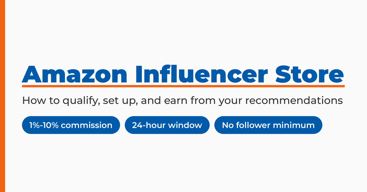 amazon-influencer-store-qualify-set-up-earn.png